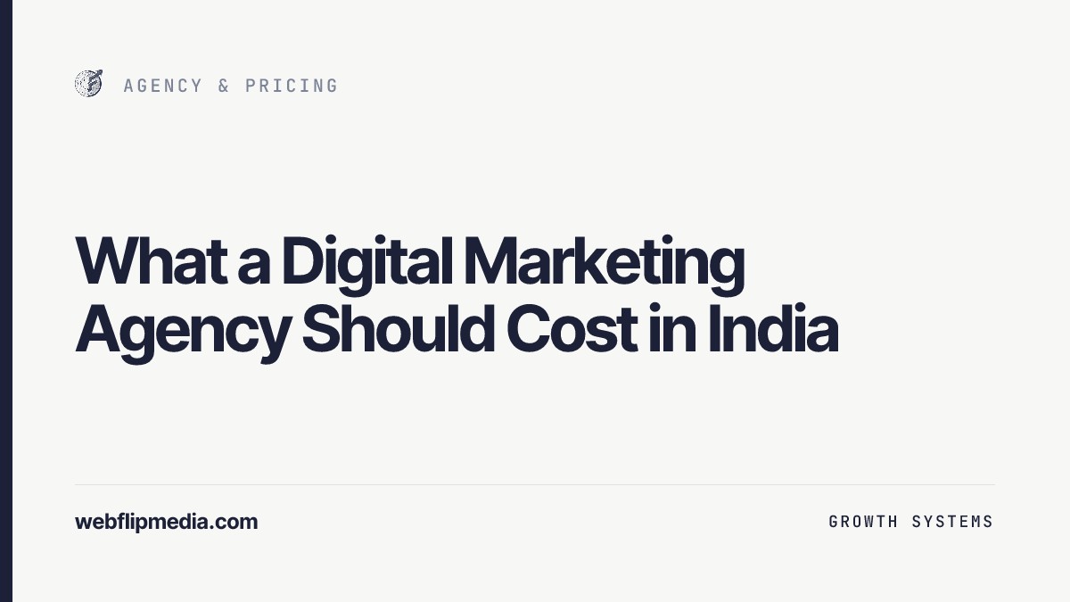 What a Digital Marketing Agency Should Cost in India, Webflip Media
